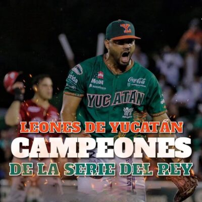 Leones de Yucatán Reyes de Liga Mexicana de Béisbol