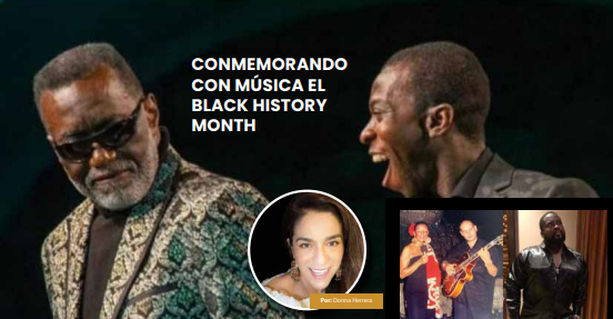 CONMEMORANDO CON MÚSICA EL BLACK HISTORY MONTH