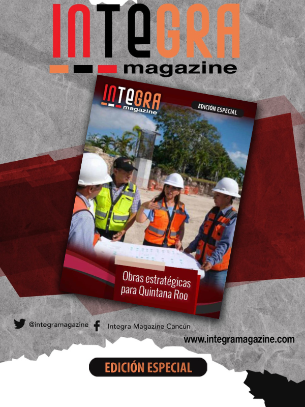 Edición Especial obras estratégicas para Quintana Roo