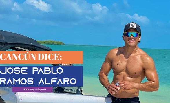Cancún Dice / José Pablo Ramos Alfaro