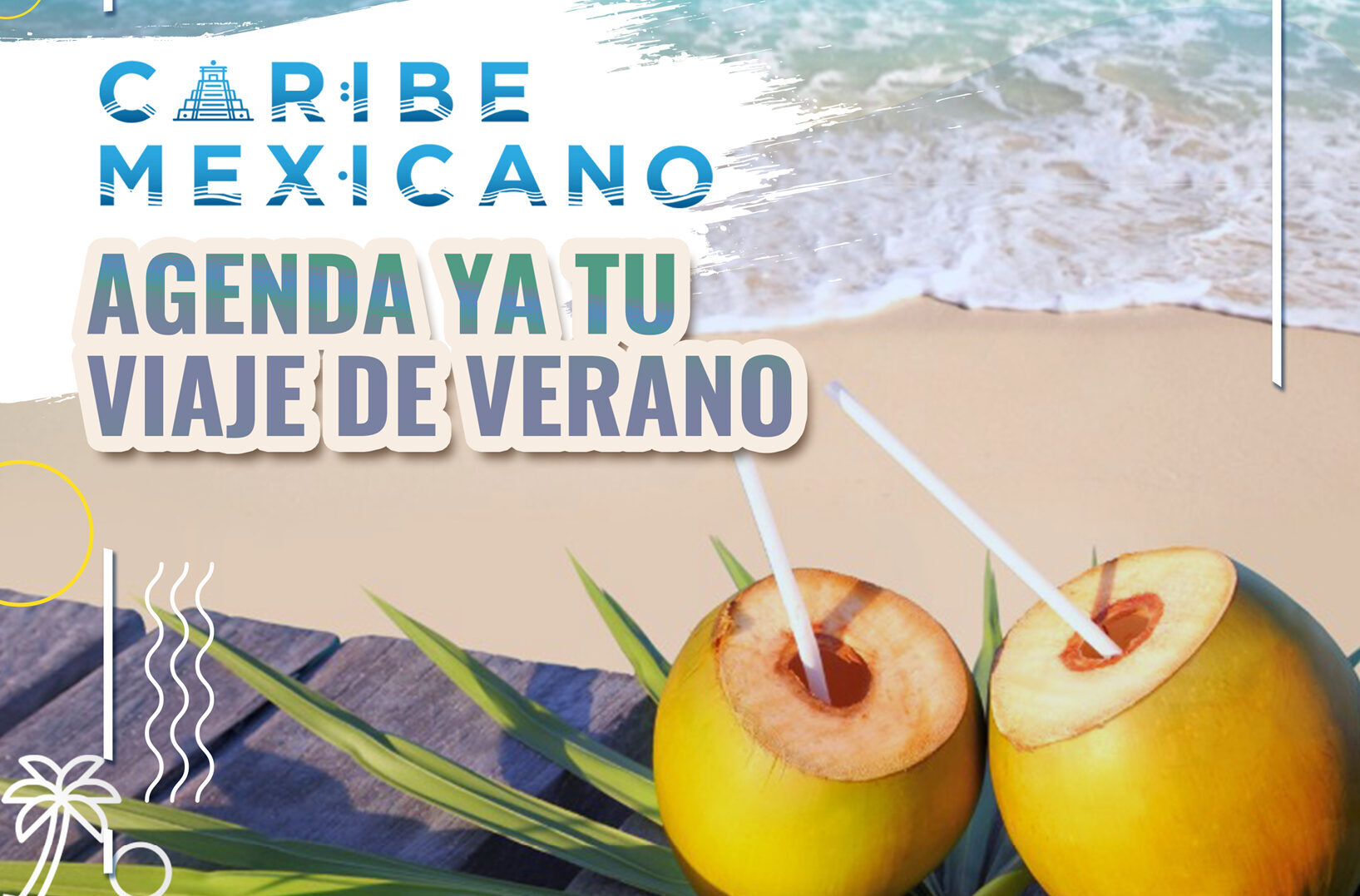 Caribe Mexicano, agenda ya tu viaje de verano