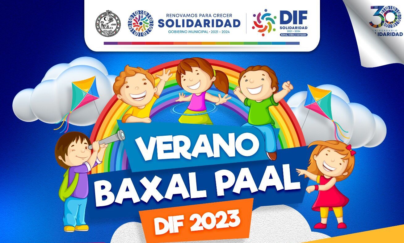 DIF Solidaridad invita al Verano Baxal Paal 2023