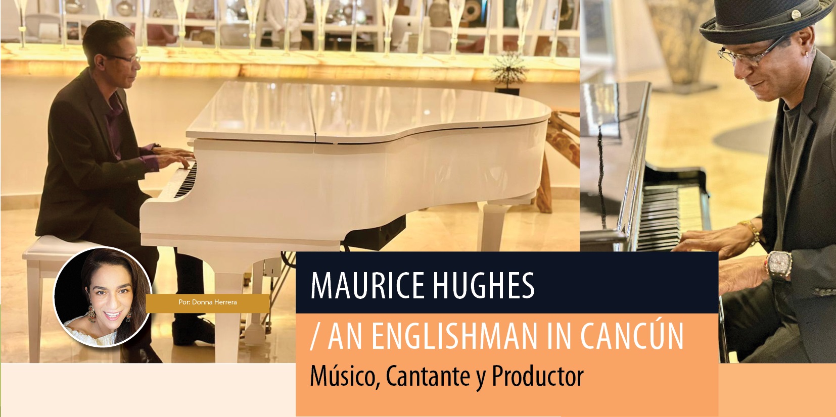Maurice Hughes / An Englishman in Cancún Músico, Cantante y productor