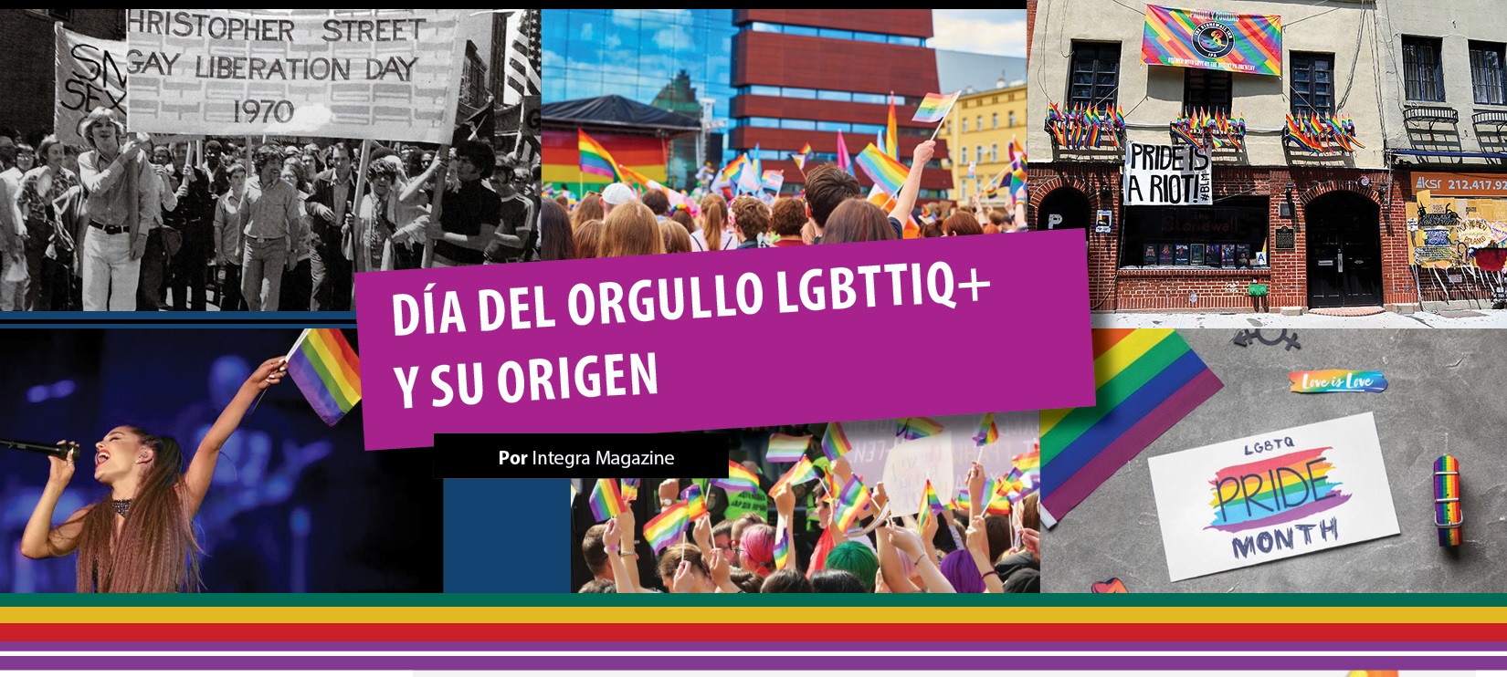 Día del Orgullo LGBTTIQ+ y su origen