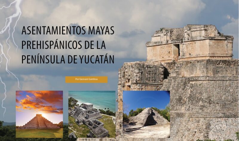 Asentamientos prehispánicos  mayas de la Península de Yucatán