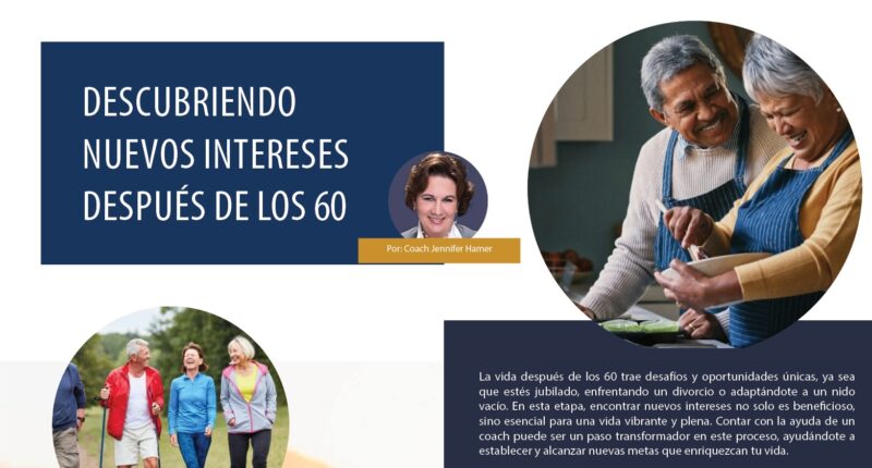 Nuevos intereses después de los 60 Nuevos intereses después de los 60