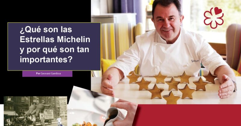 ¿Qué son las Estrellas Michelin y por qué son tan importantes?