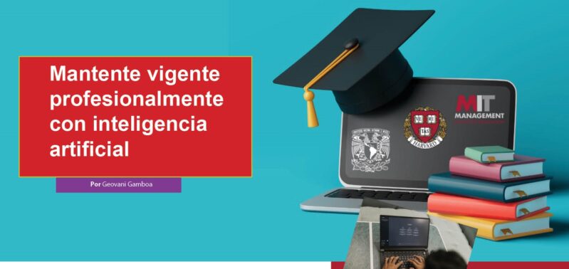 Con Inteligencia artificial Mantente vigente profesionalmente