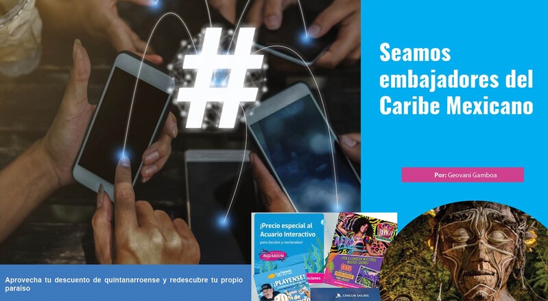 Seamos embajadores del Caribe Mexicano