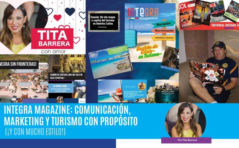 Integra Magazine: comunicación, marketing y turismo con propósito Integra Magazine: comunicación, marketing y turismo con propósito
