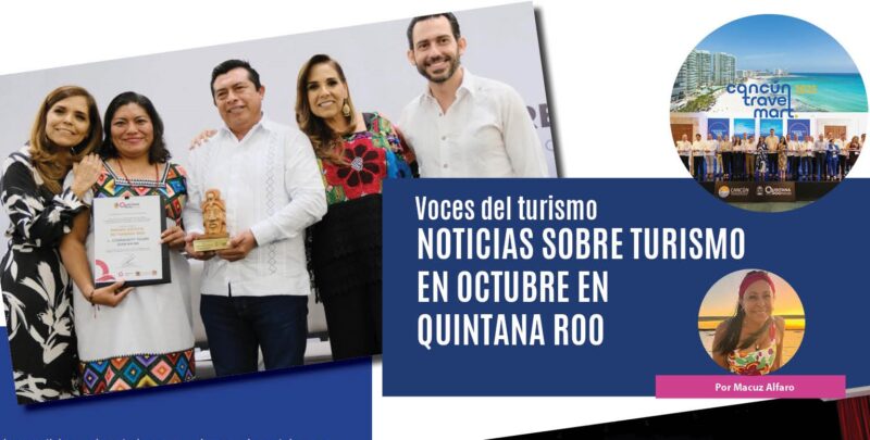 Noticias sobre turismo en octubre en Quintana Roo