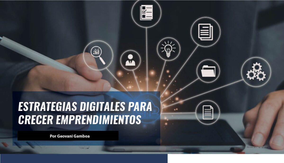 Estrategias digitales para crecer emprendimientos