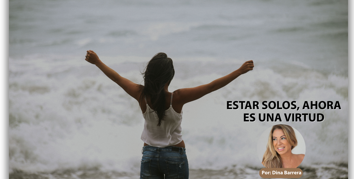 Estar solos, ahora es una virtud Estar solos, ahora es una virtud